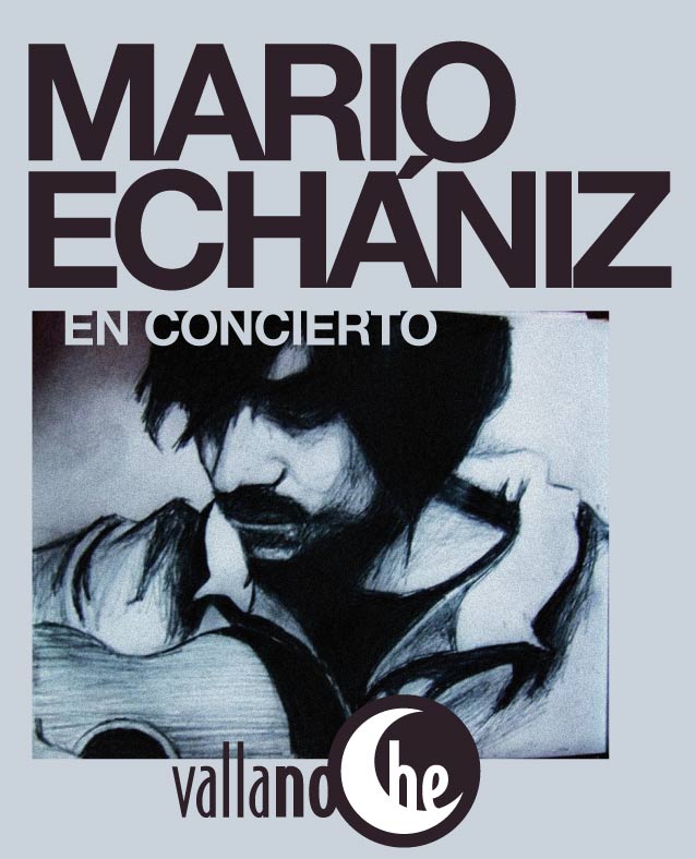 Concierto Vallanoche: MARIO ECHÁNIZ