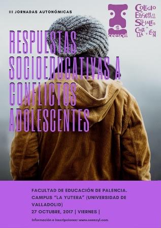 III Jornadas del CEESCYL. Respuestas socioeducativas a conflictos adolescentes